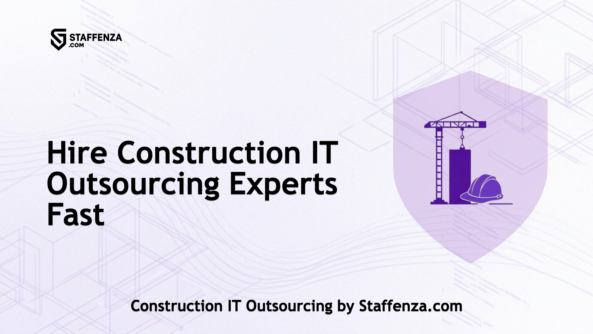 Construction IT Outsourcing by Staffenza.com
