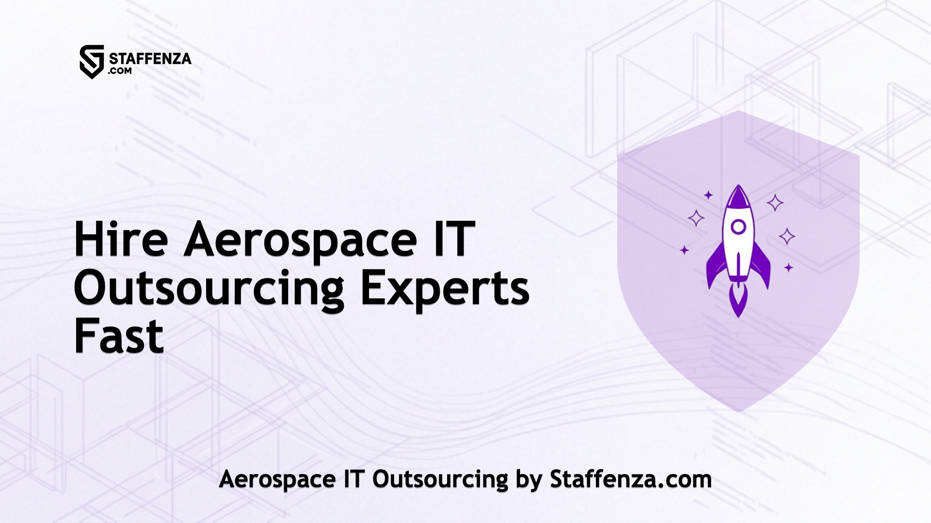 Aerospace IT Outsourcing by Staffenza.com