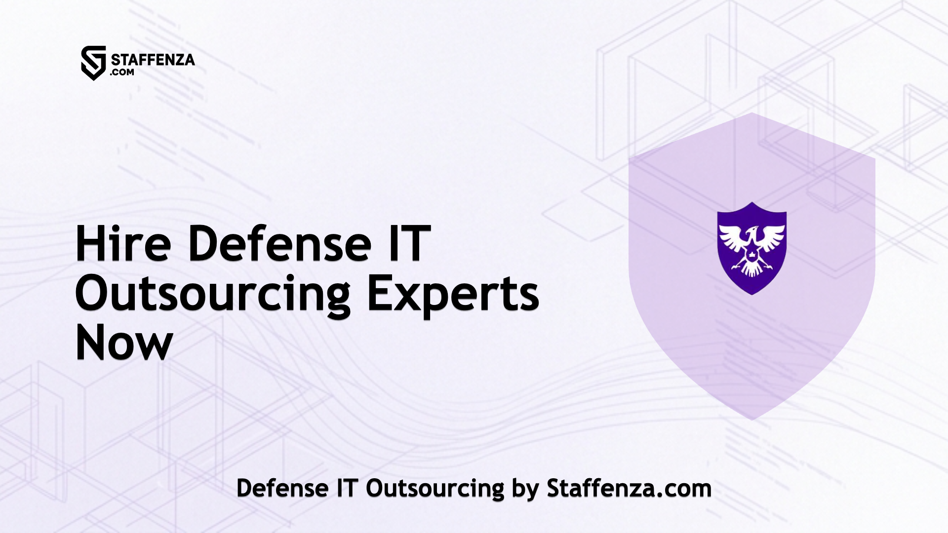 Defense IT Outsourcing by Staffenza.com