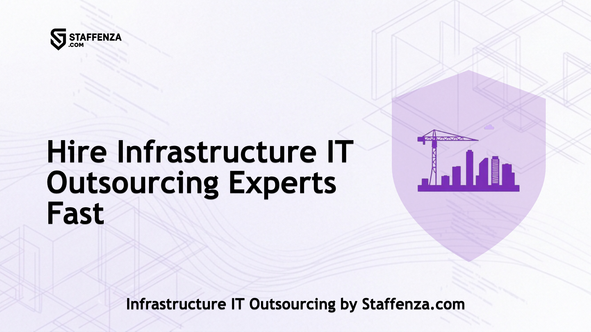 Infrastructure IT Outsourcing by Staffenza.com