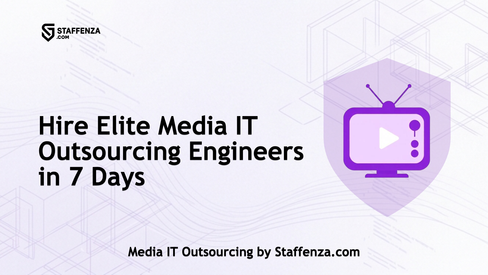 Media IT Outsourcing by Staffenza.com