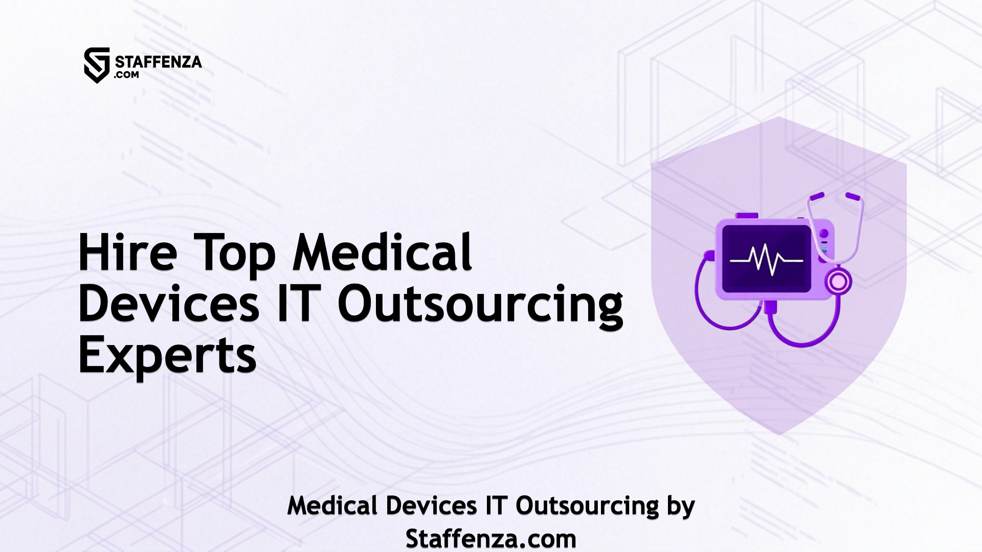 Medical Devices IT Outsourcing by Staffenza.com