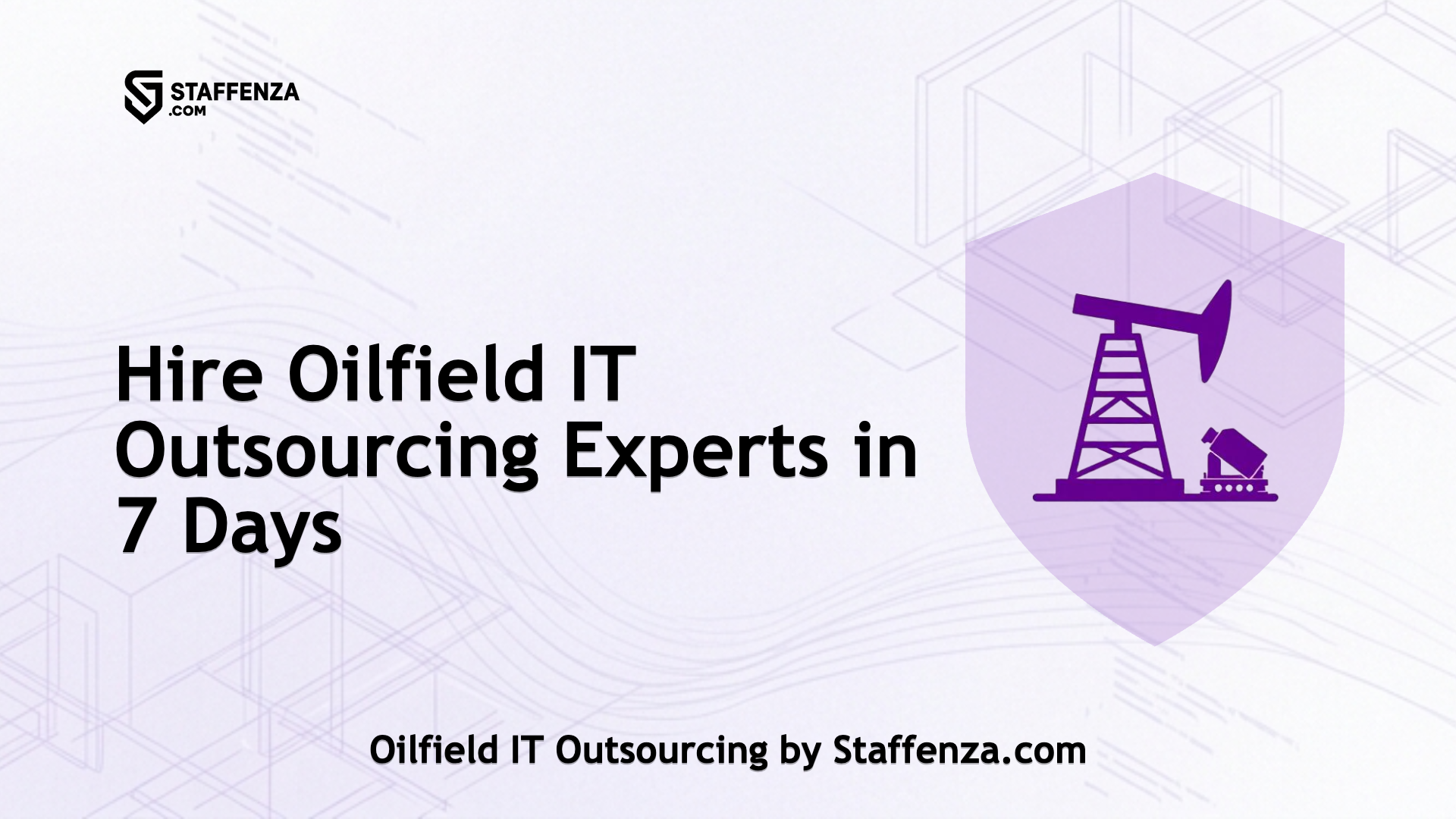 Oilfield IT Outsourcing by Staffenza.com