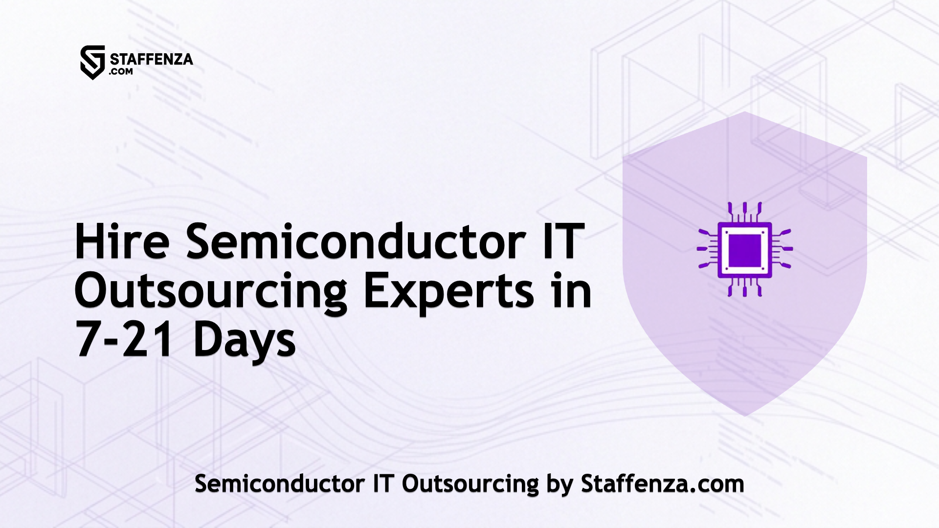 Semiconductor IT Outsourcing by Staffenza.com