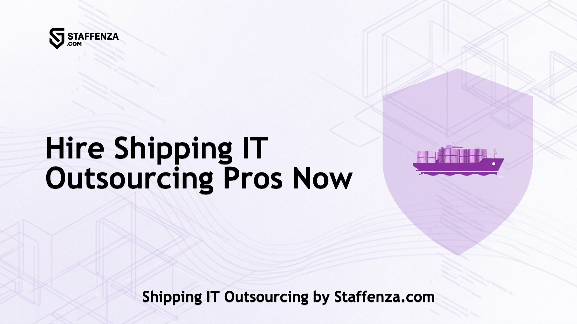 Shipping IT Outsourcing by Staffenza.com