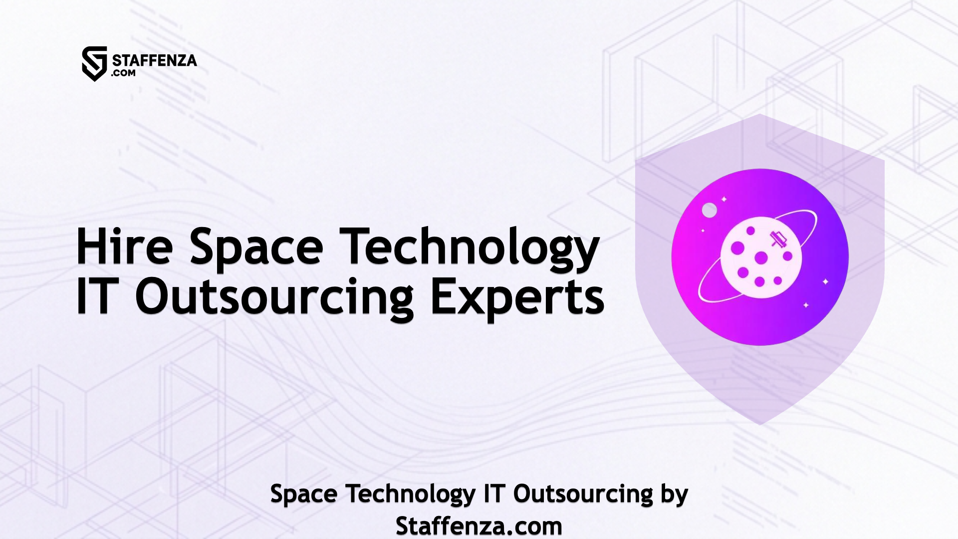 Space Technology IT Outsourcing by Staffenza.com