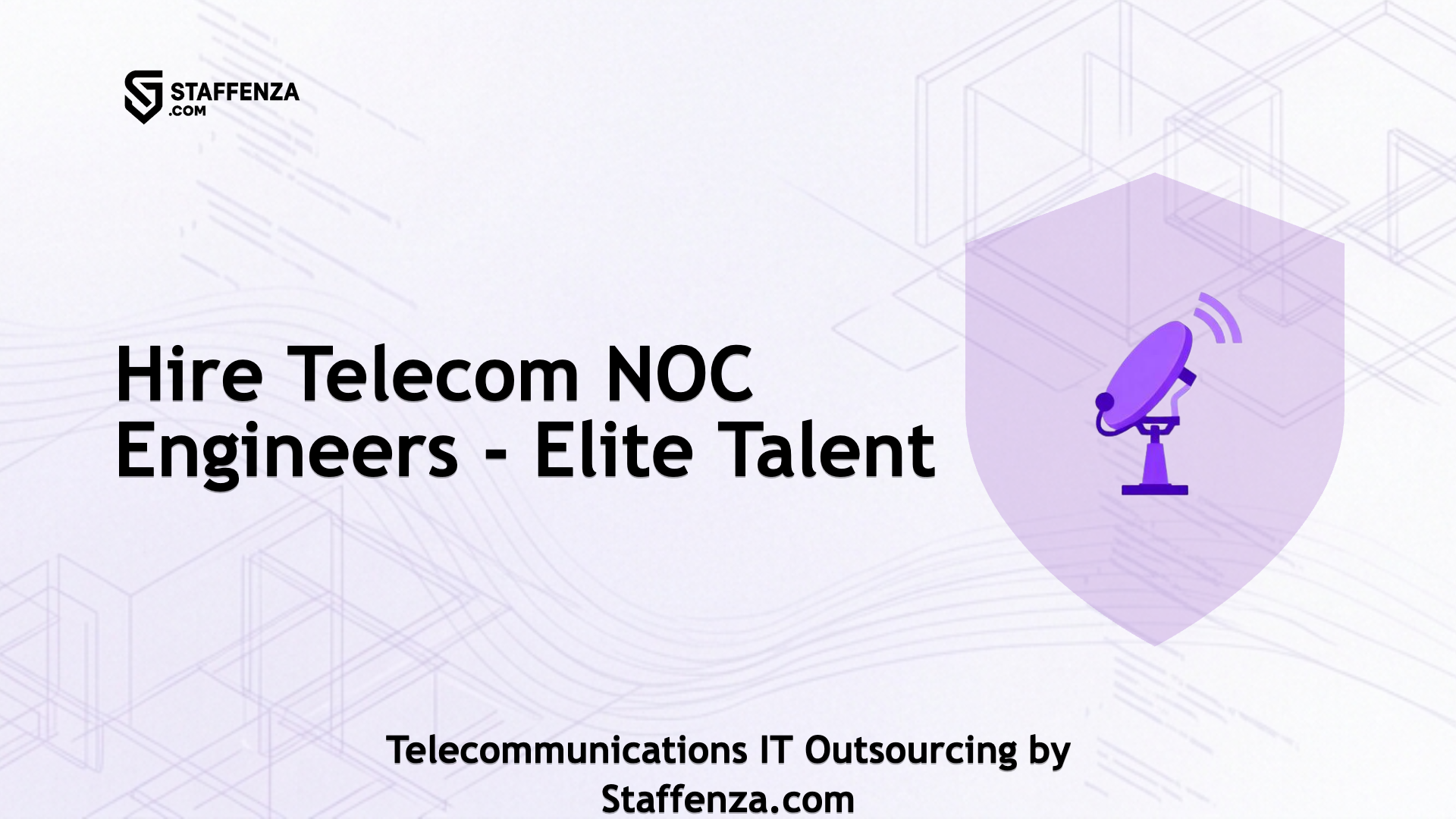 Telecommunications IT Outsourcing by Staffenza.com