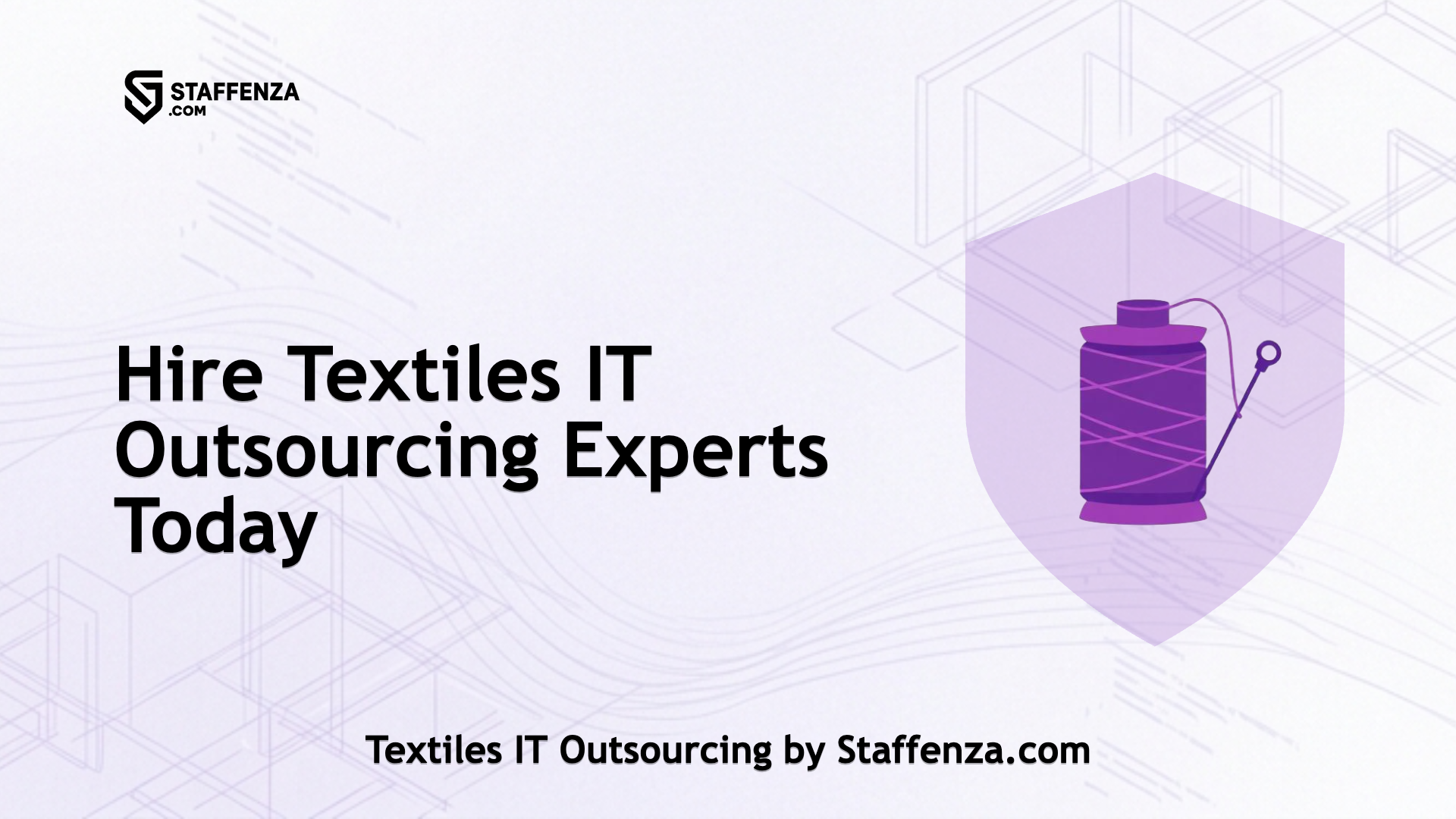 Textiles IT Outsourcing by Staffenza.com