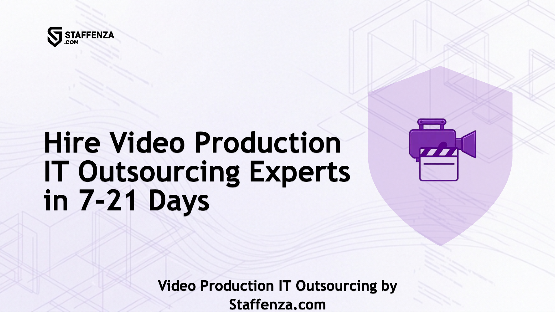 Video Production IT Outsourcing by Staffenza.com
