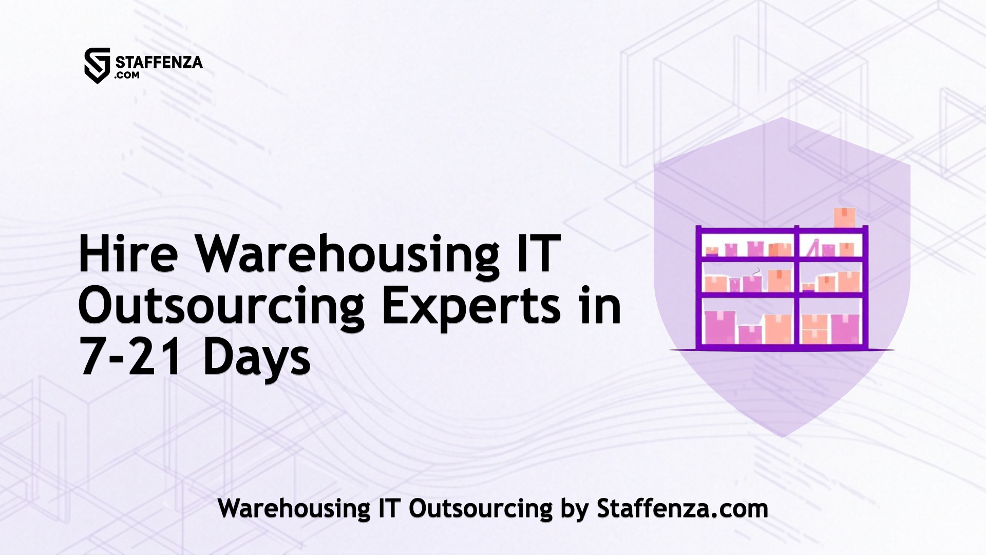 Warehousing IT Outsourcing by Staffenza.com