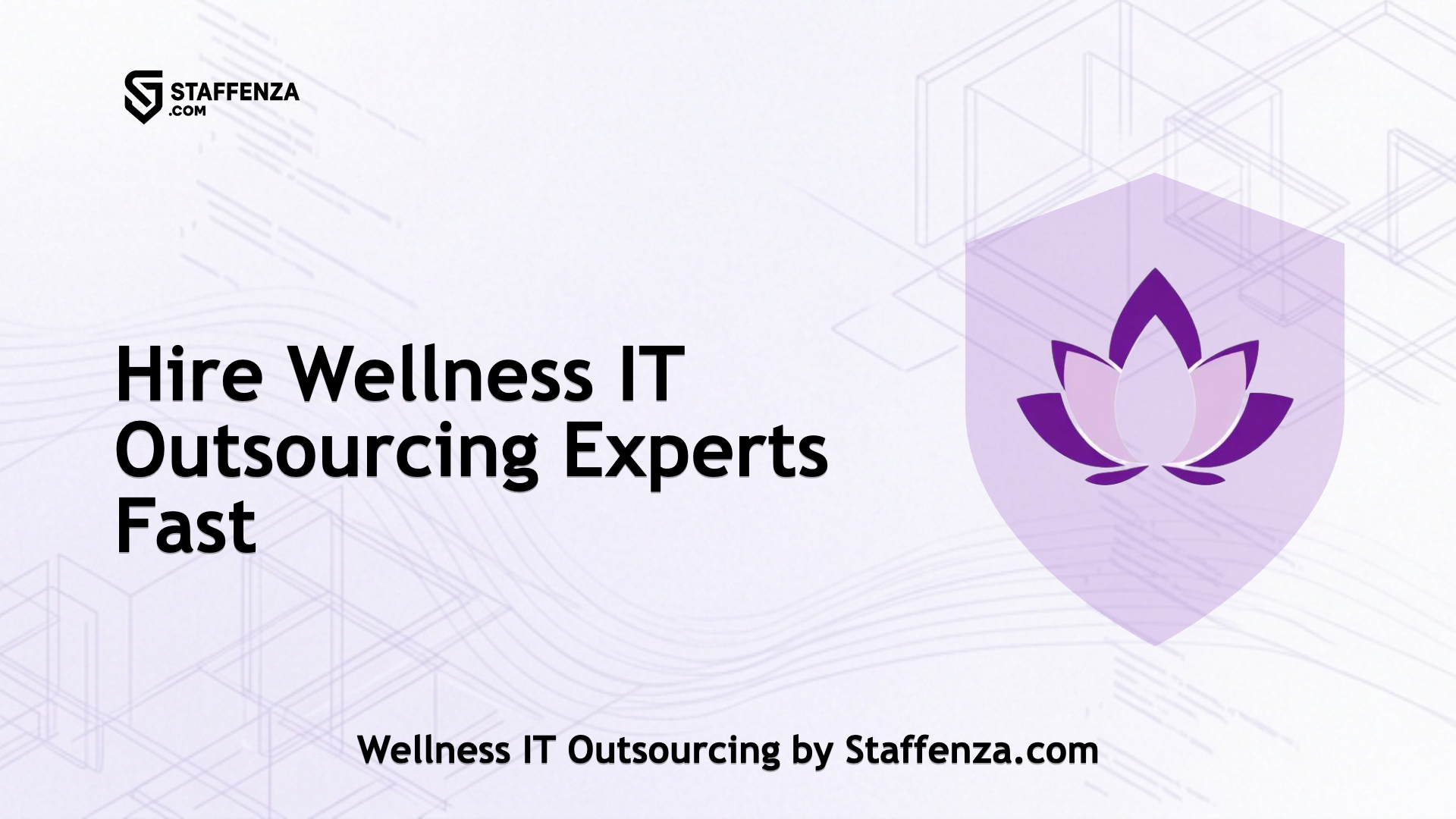 Wellness IT Outsourcing by Staffenza.com