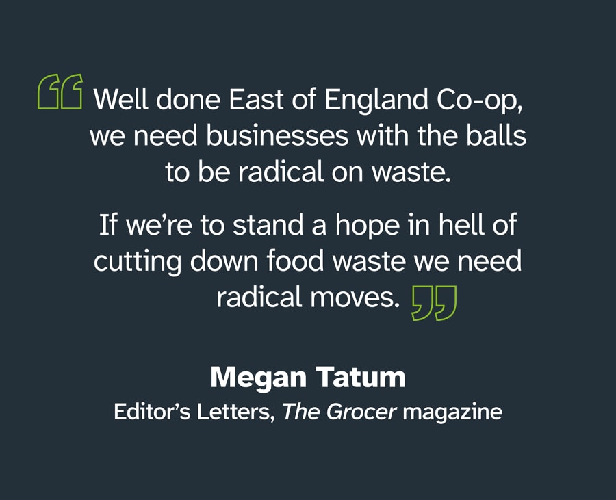 Quote from Megan Tatum in The Grocer magazine.