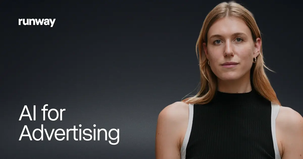 Runway AI for advertising and brand content creation