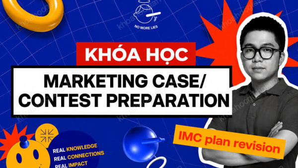 Khóa Học Marketing Case/Contest Preparation Cùng No More Lies