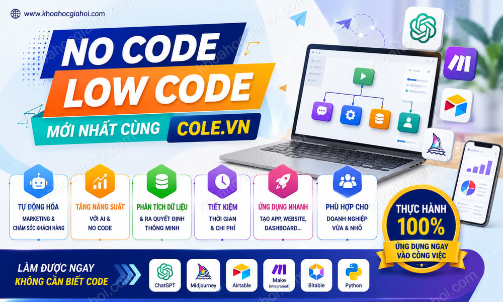 Khóa Học No Code Low Code Mới Nhất Cùng Cole.vn