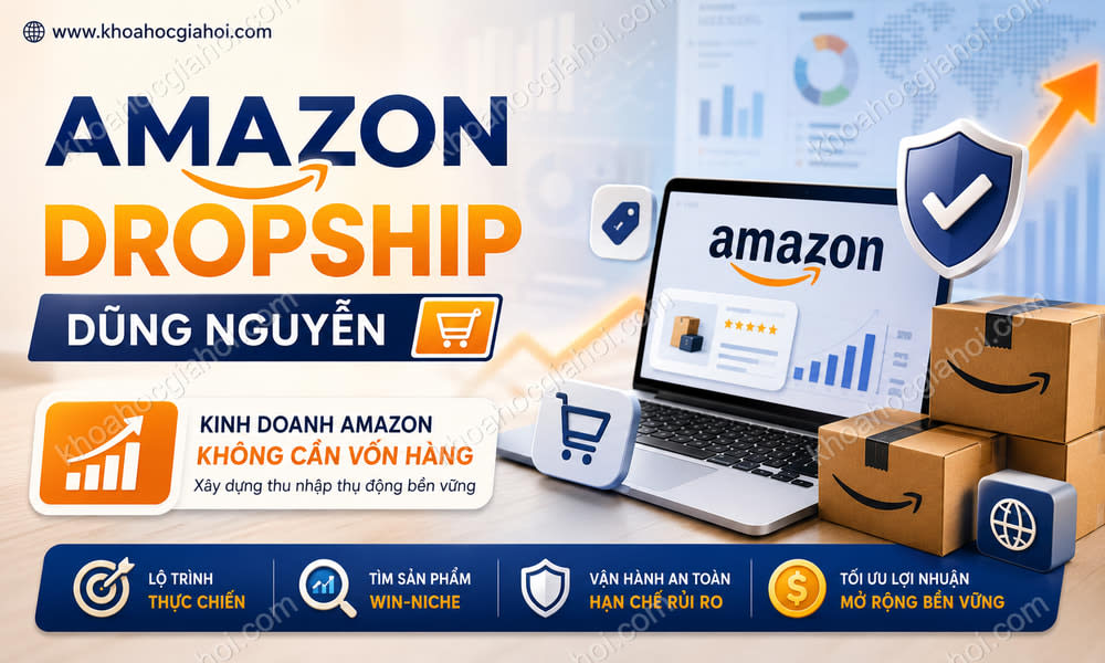 Khóa Học Amazon Dropship Dũng Nguyễn