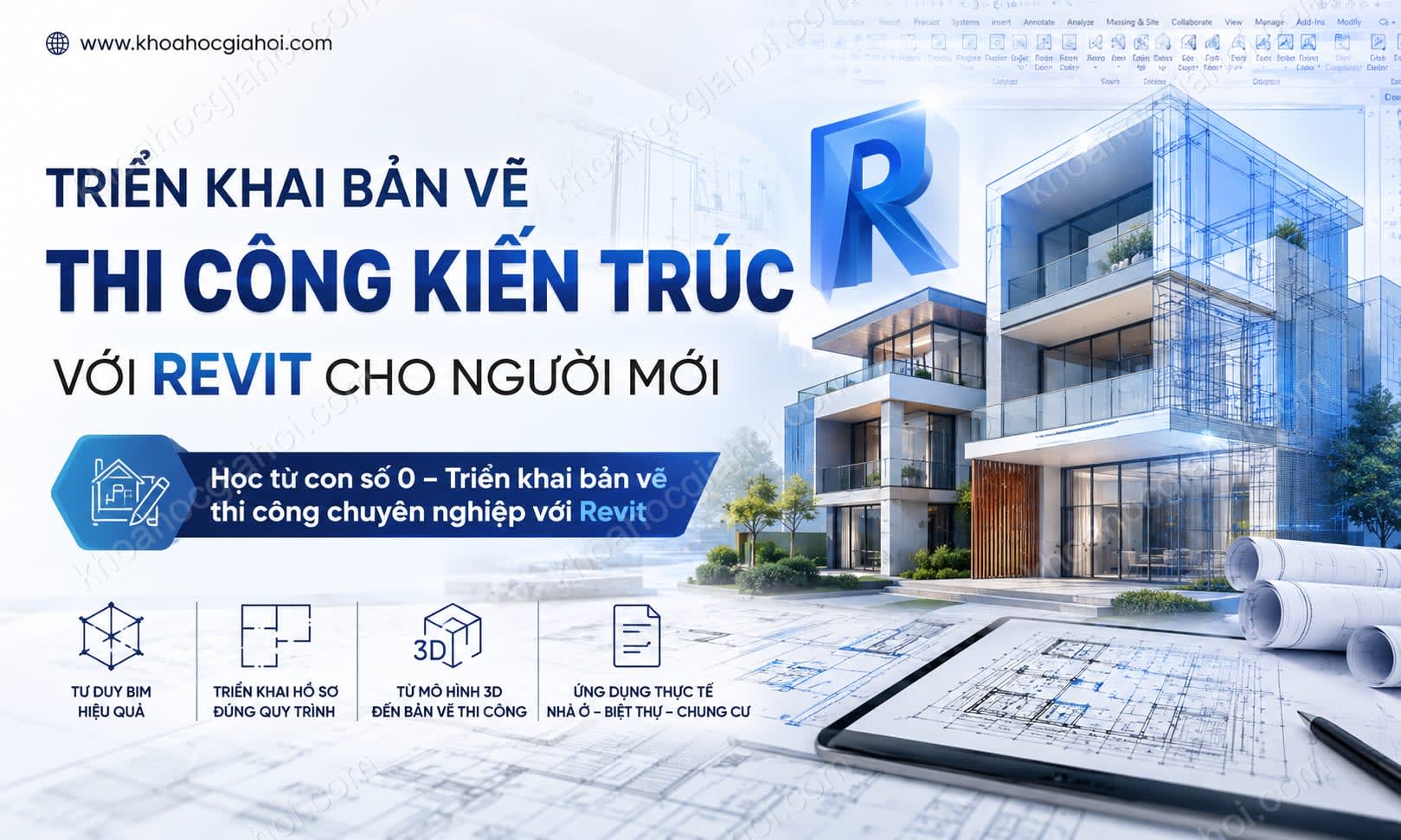 Khóa Học Triển Khai Bản Vẽ Thi Công Kiến Trúc Với Revit Cho Người Mới Khóa Học Triển Khai Bản Vẽ Thi Công Kiến Trúc Với Revit Cho Người Mới