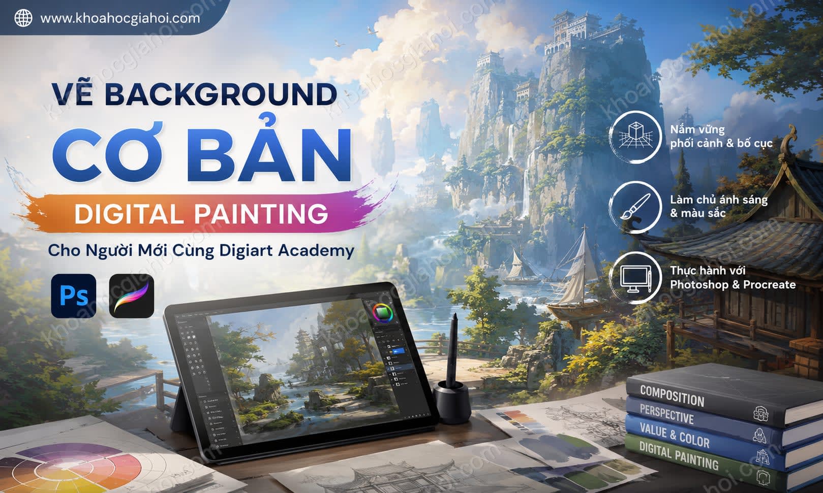 Khoá Học Vẽ Background Cơ Bản – Digital Painting Cho Người Mới Cùng Digiart Academy Khoá Học Vẽ Background Cơ Bản – Digital Painting Cho Người Mới Cùng Digiart Academy