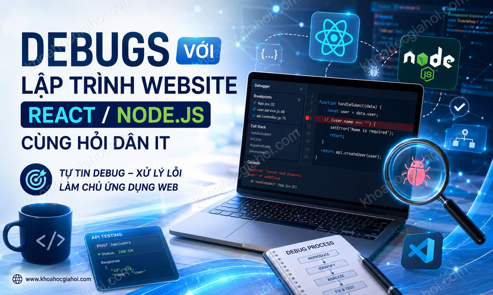 Debugs Với Lập Trình Website Sử Dụng React/Node.js Cùng Hỏi Dân IT Debugs Với Lập Trình Website Sử Dụng React/Node.js Cùng Hỏi Dân IT