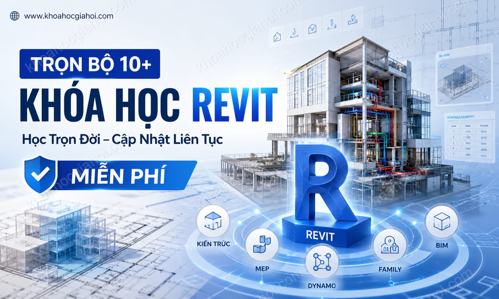 Trọn Bộ 10+ Khóa Học Revit – Học Trọn Đời, Cập Nhật Liên Tục Miễn Phí