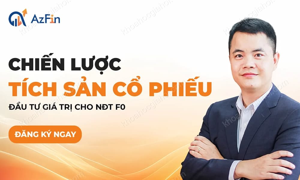 Khóa Học Chiến Lược Tích Sản Cổ Phiếu – Chén Thánh Trong Đầu Tư F0 – Đặng Trần Phục