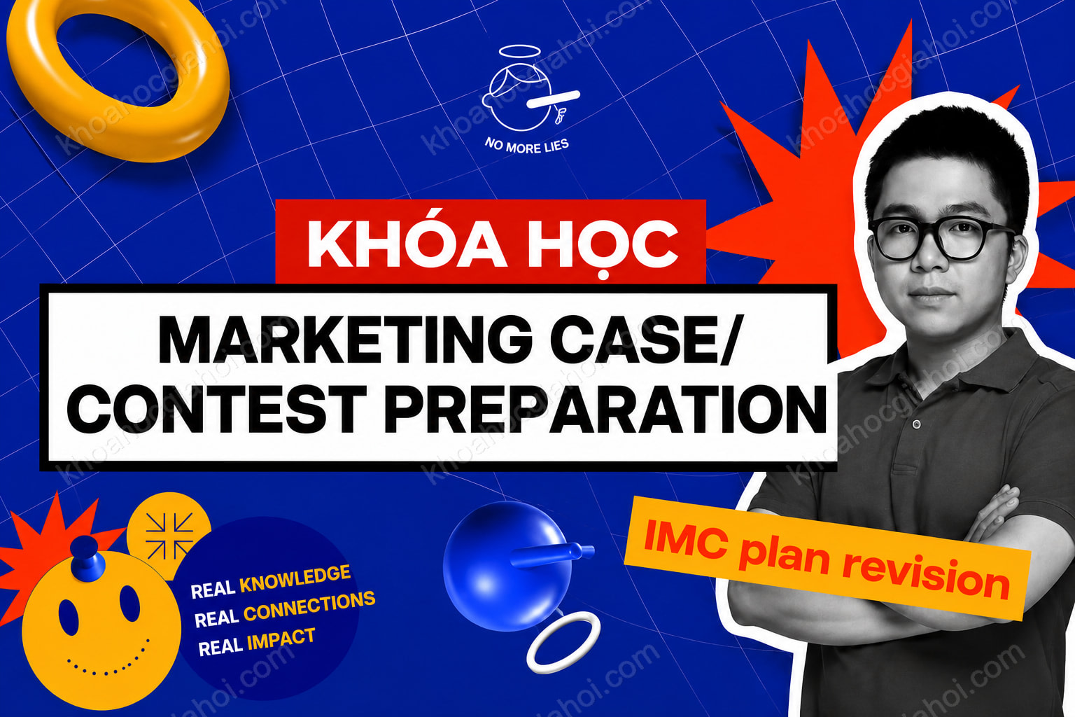 Khóa Học Marketing Case/Contest Preparation Cùng No More Lies Khóa Học Marketing Case/Contest Preparation Cùng No More Lies