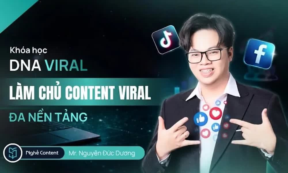 Khóa Học DNA Viral – Làm Chủ Content Viral Đa Nền Tảng Của Nguyễn Đức Dương
