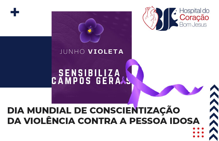 Dia Mundial de Conscientização da Violência contra a Pessoa Idosa