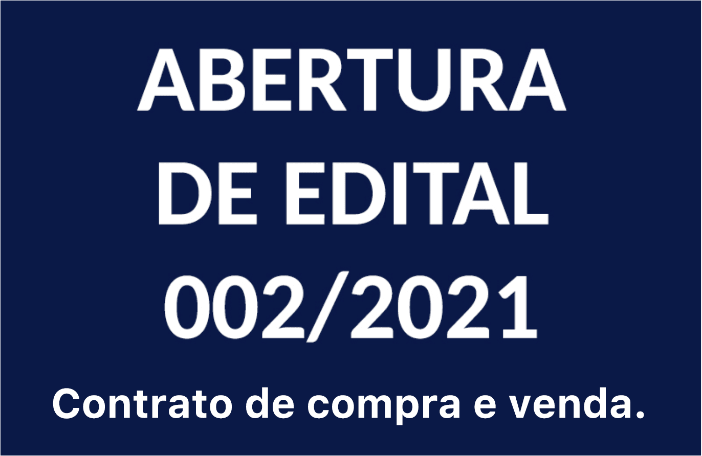 Edital 002/2021 — Contrato de compra e venda