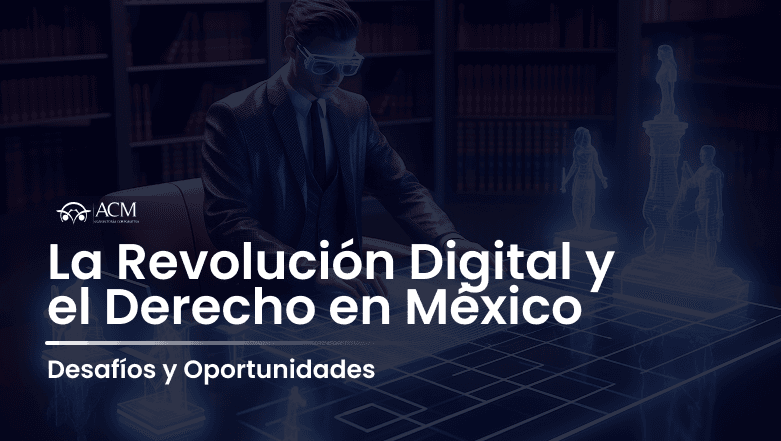 Revolución digital y derecho en México