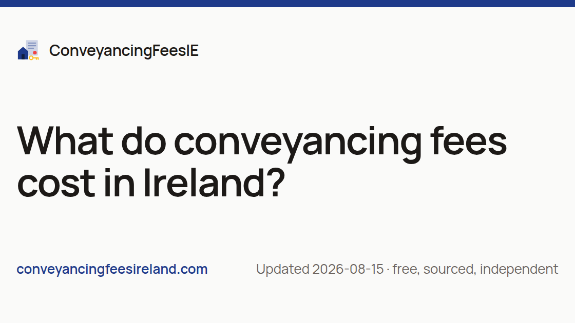 Conveyancing Fees Ireland