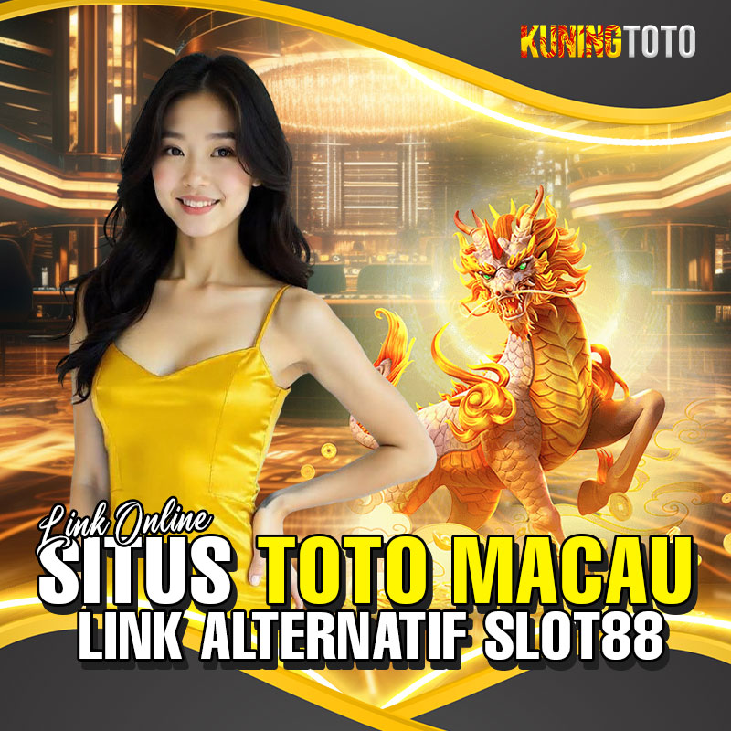 Situs toto macau Kuningtoto dan link slot88