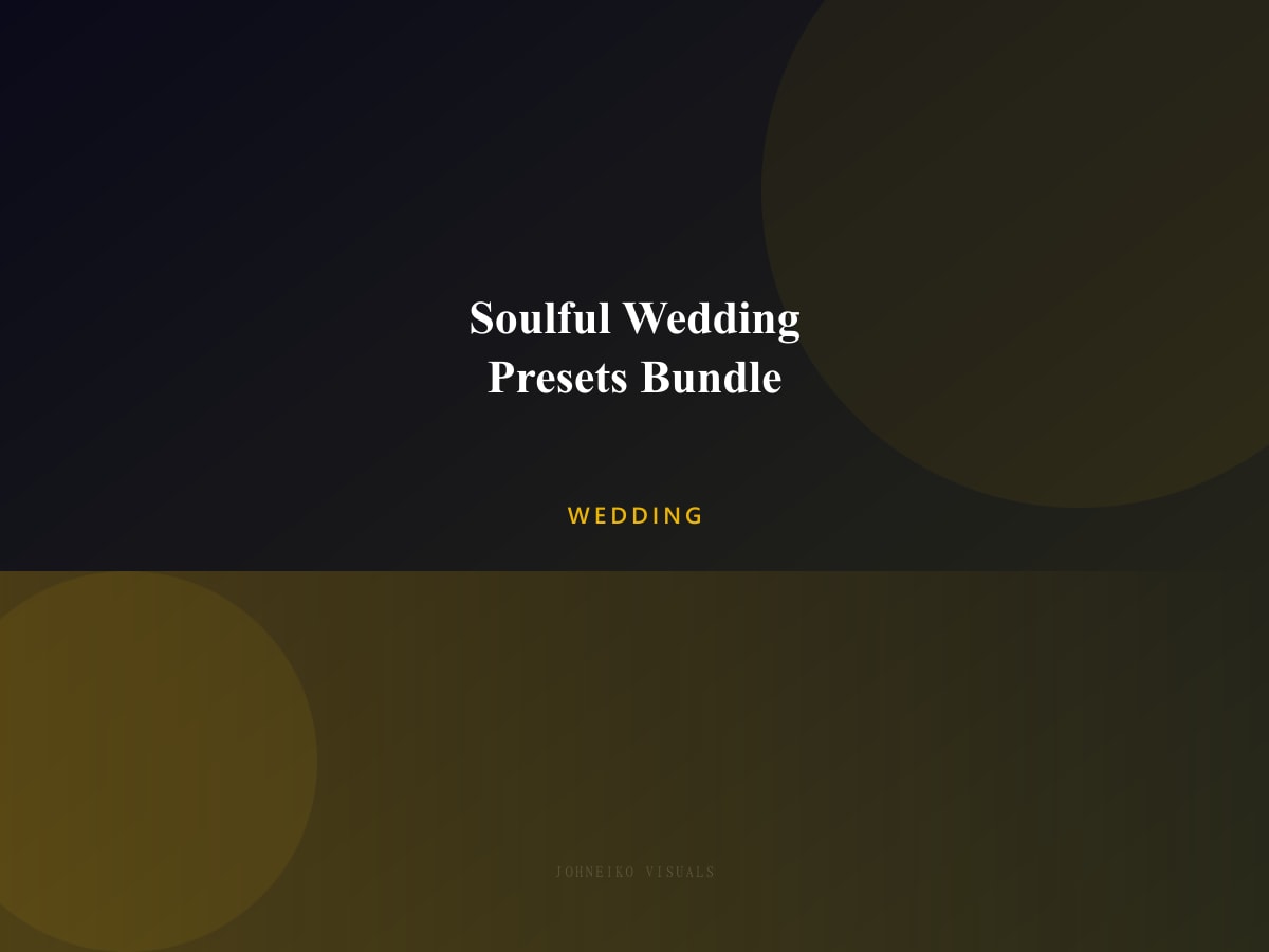 Soulful Wedding Presets Bundle