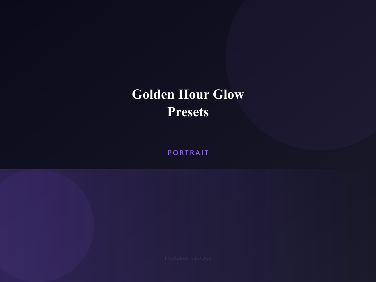 Golden Hour Glow Presets