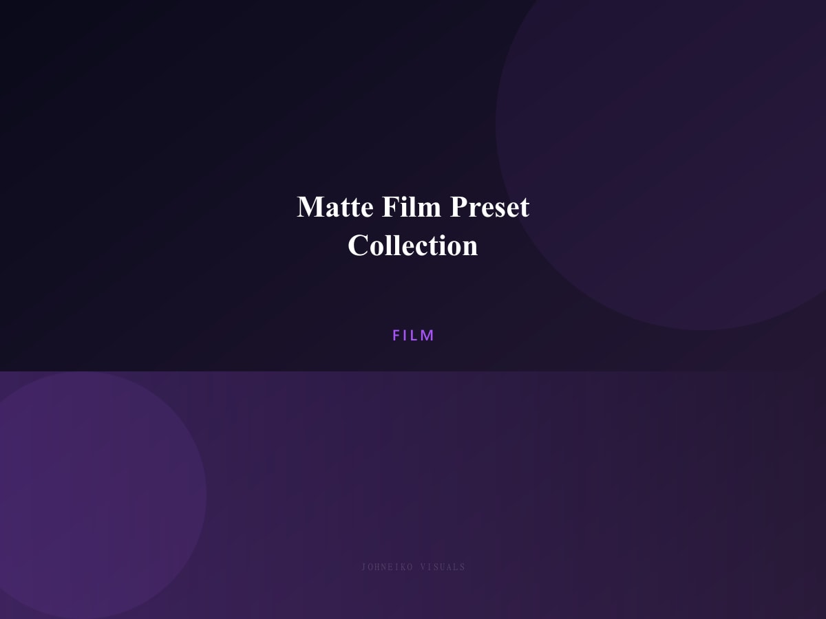 Matte Film Preset Collection