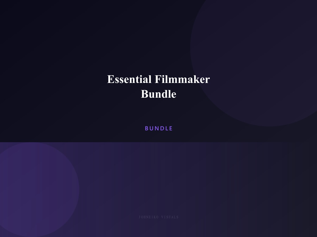 Essential Filmmaker Bundle