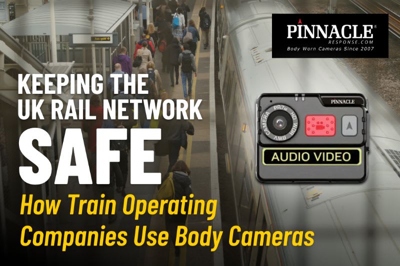 Keeping the UK Rail Network Safe: How Train Operating Companies Use Body Cameras
