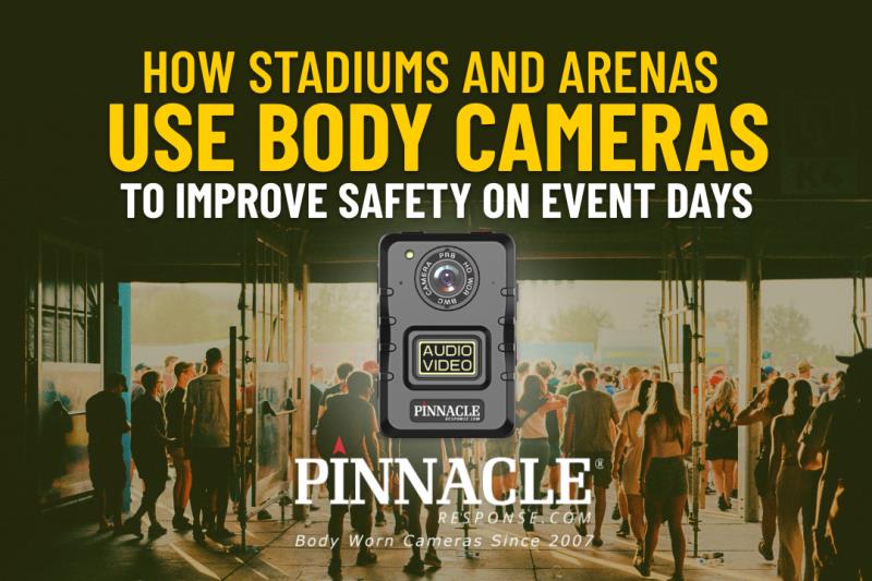 How Stadiums and Arenas Use Body Cameras to Improve Safety on Event Days