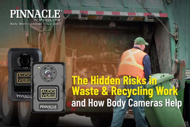 The Hidden Risks in Waste & Recycling Work—and How Body Cameras Help