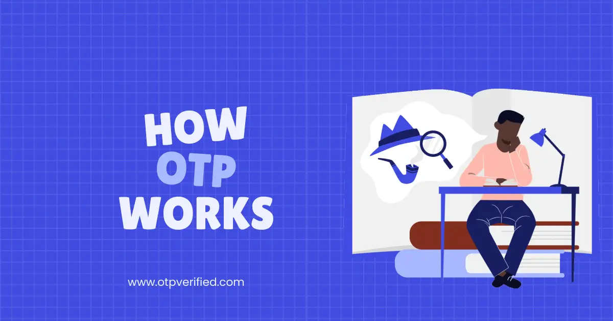 How OTP Works