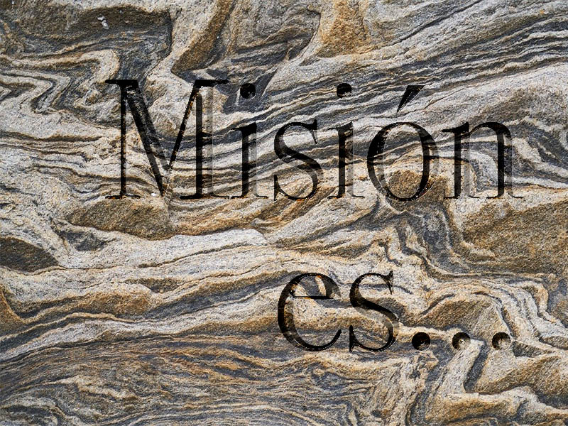 Misión es…