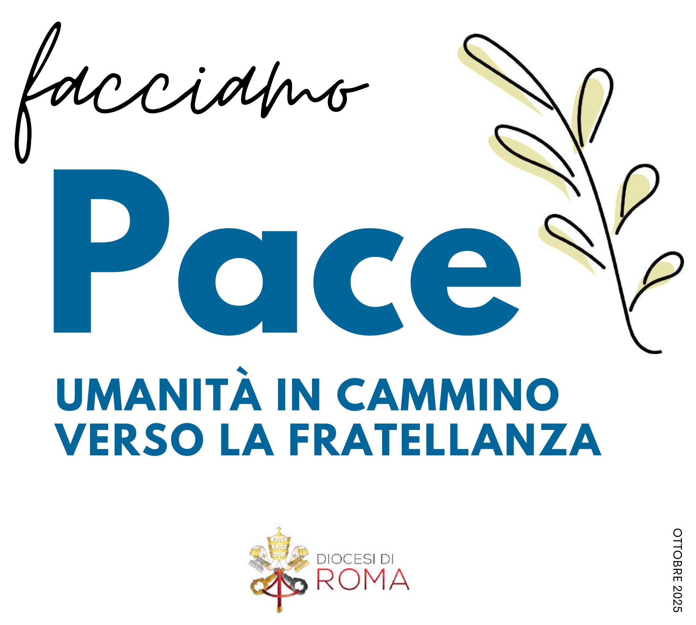 Facciamo pace: umanità in cammino verso la fratellanza