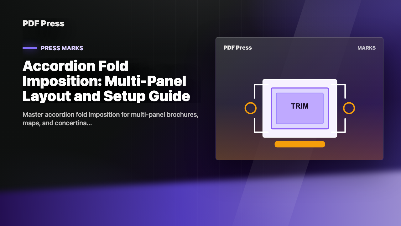 Accordion Fold Imposition: Multi-Panel Layout and Setup Guide cover illustration