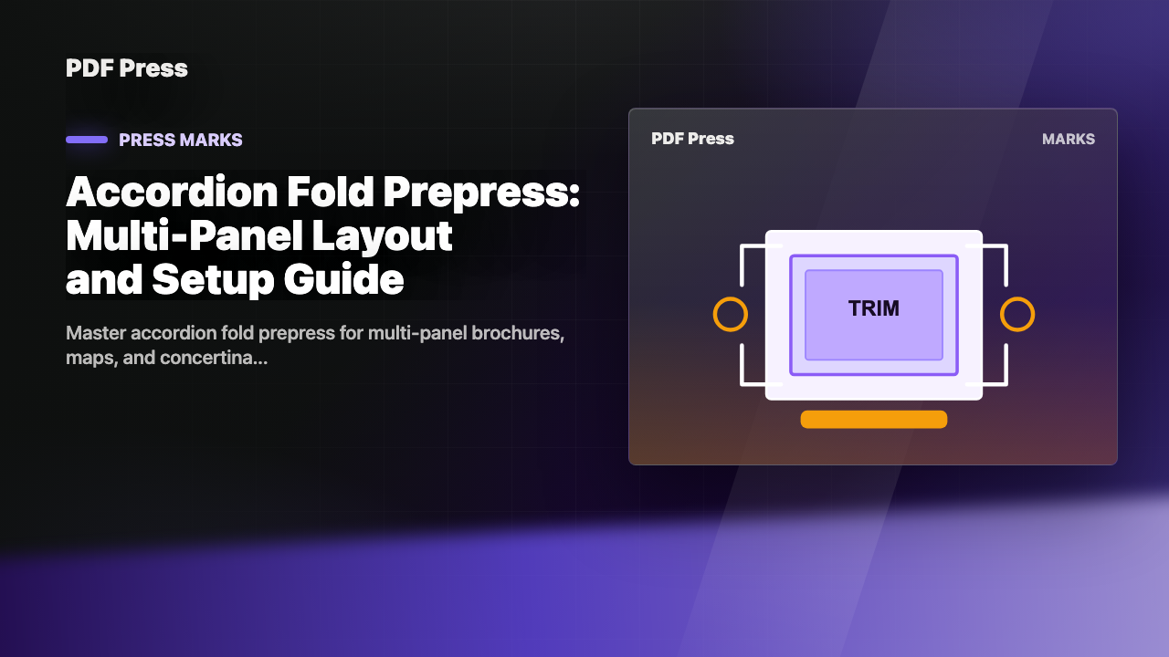Accordion Fold Prepress: Multi-Panel Layout and Setup Guide cover illustration