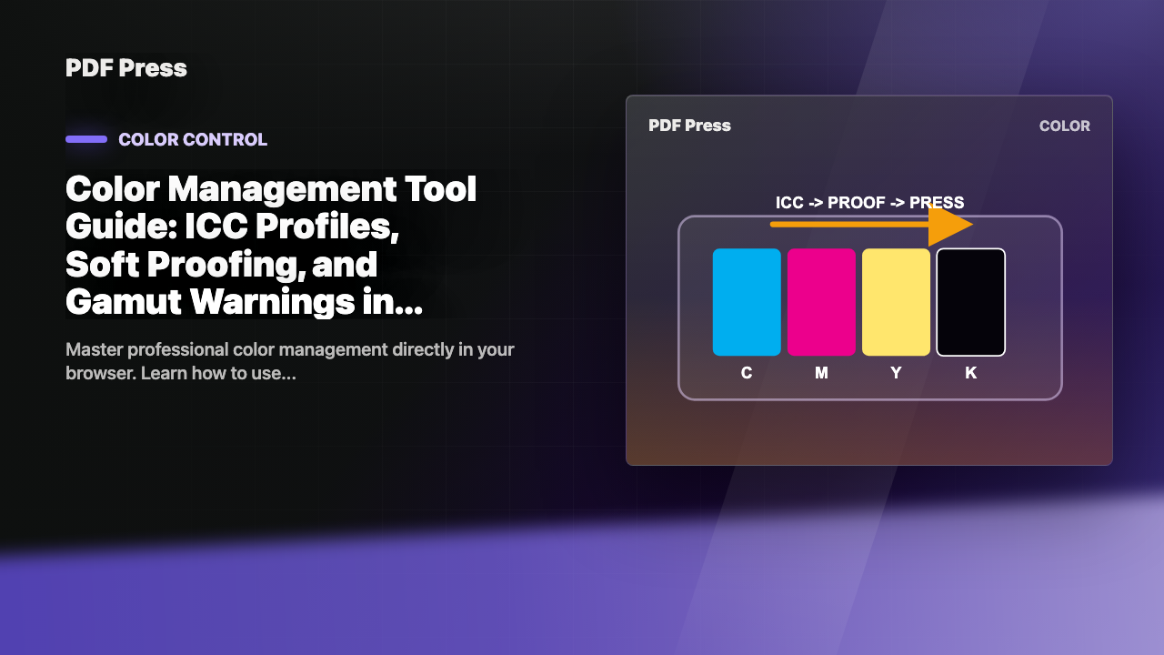 Color Management Tool Guide: ICC Profiles, Soft Proofing, and Gamut Warnings in pdfpress.app cover illustration