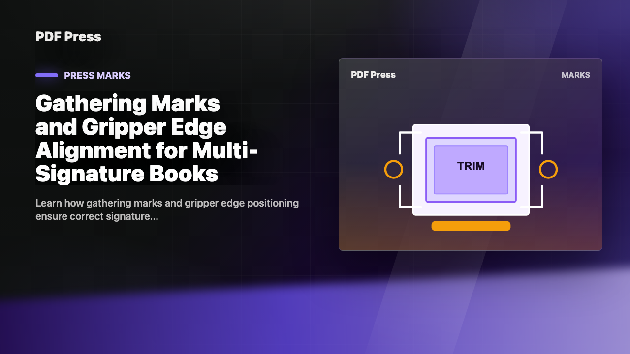 Gathering Marks and Gripper Edge Alignment for Multi-Signature Books cover illustration