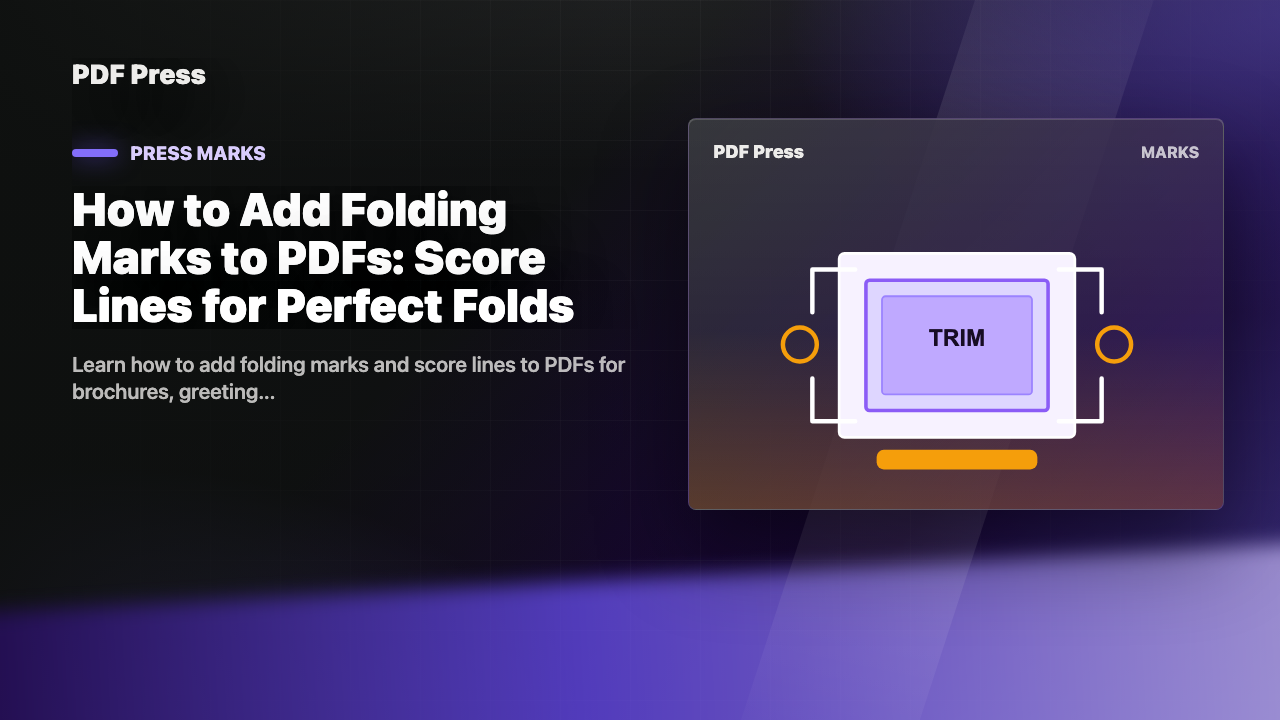 How to Add Folding Marks to PDFs: Score Lines for Perfect Folds cover illustration