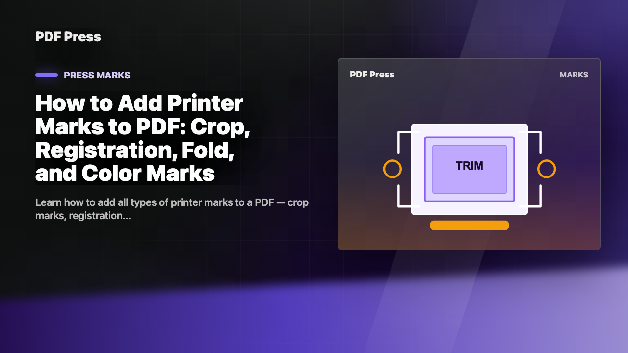 How to Add Printer Marks to PDF: Crop, Registration, Fold, and Color Marks cover illustration