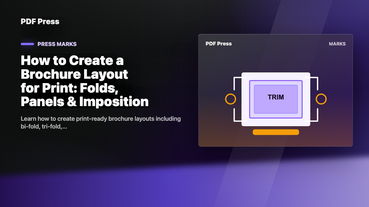 How to Create a Brochure Layout for Print: Folds, Panels & Imposition cover illustration