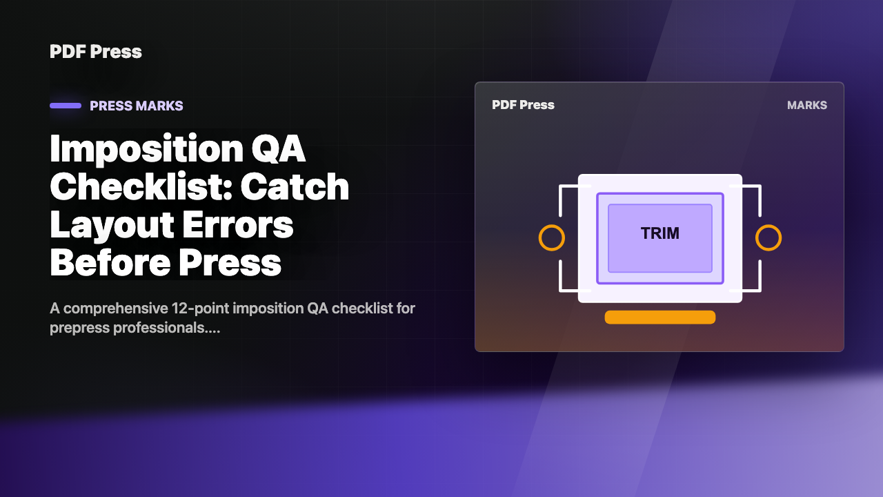 Imposition QA Checklist: Catch Layout Errors Before Press cover illustration